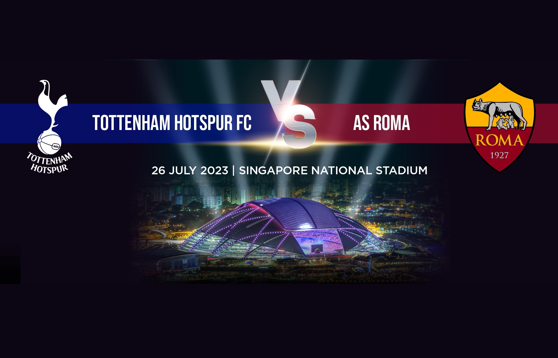 Tottenham Hotspur will play AS Roma in Singapore on 26 July 2023. Click to enlarge.